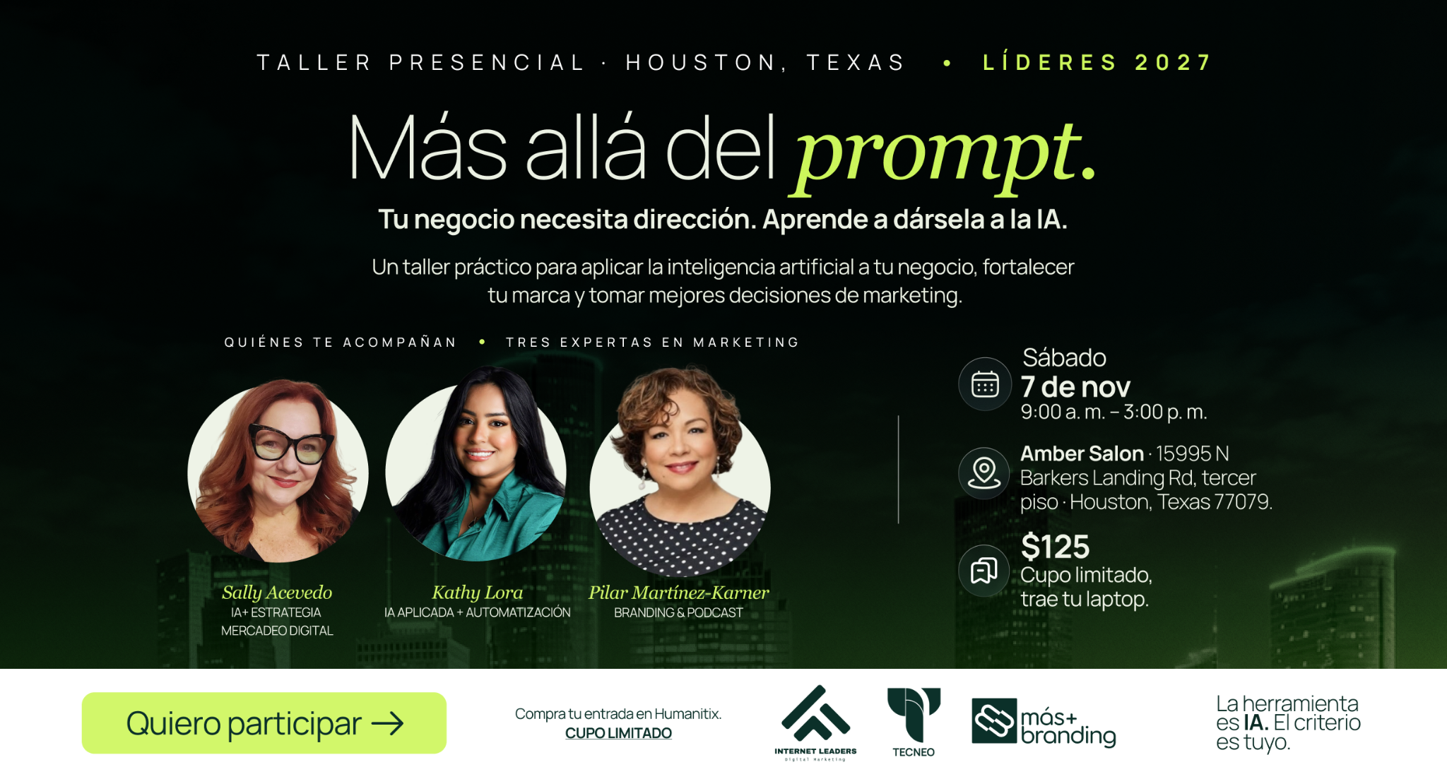 Más allá del Prompt: taller presencial en Houston, sábado 7 de noviembre, de 9:00 a. m. a 3:00 p. m., con Sally Acevedo, Kathy Lora y Pilar Martínez-Karner.